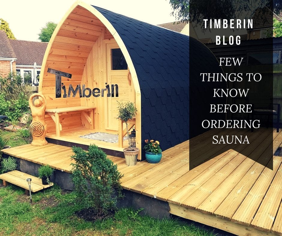 FEW THINGS TO KNOW BEFORE ORDERING SAUNA