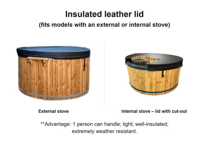 Insulated leather lid on a hot tub with an external stove, and with a cut-out for the internal stove